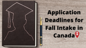 Application Deadlines for Fall Canada