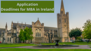 Application Deadlines for MBA in Ireland