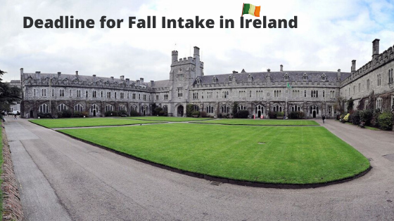 Fall Intake Application Deadline For Ireland 2023
