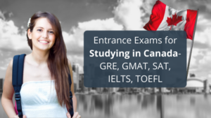 Entrance Exams for Studying in Canada