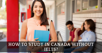 How to Study in Canada without IELTS