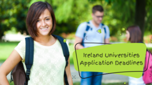 Ireland Universities Application Deadlines