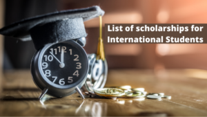 List of scholarships for International Students