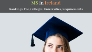 MS in Ireland Rankings Fee Colleges Universities Requirements