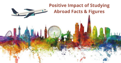 Positive Impact of Studying Abroad Facts And Figures