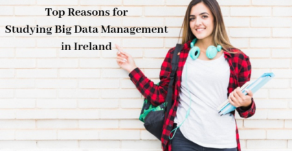 Top Reasons for Studying Big Data Management in Ireland