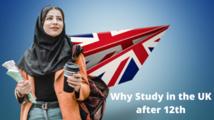 Why Study in the UK after 12th