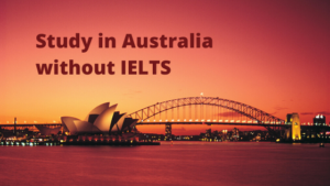 study in Australia without IELTS