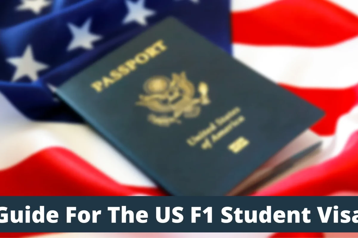 Guide For The US F1 Student Visa