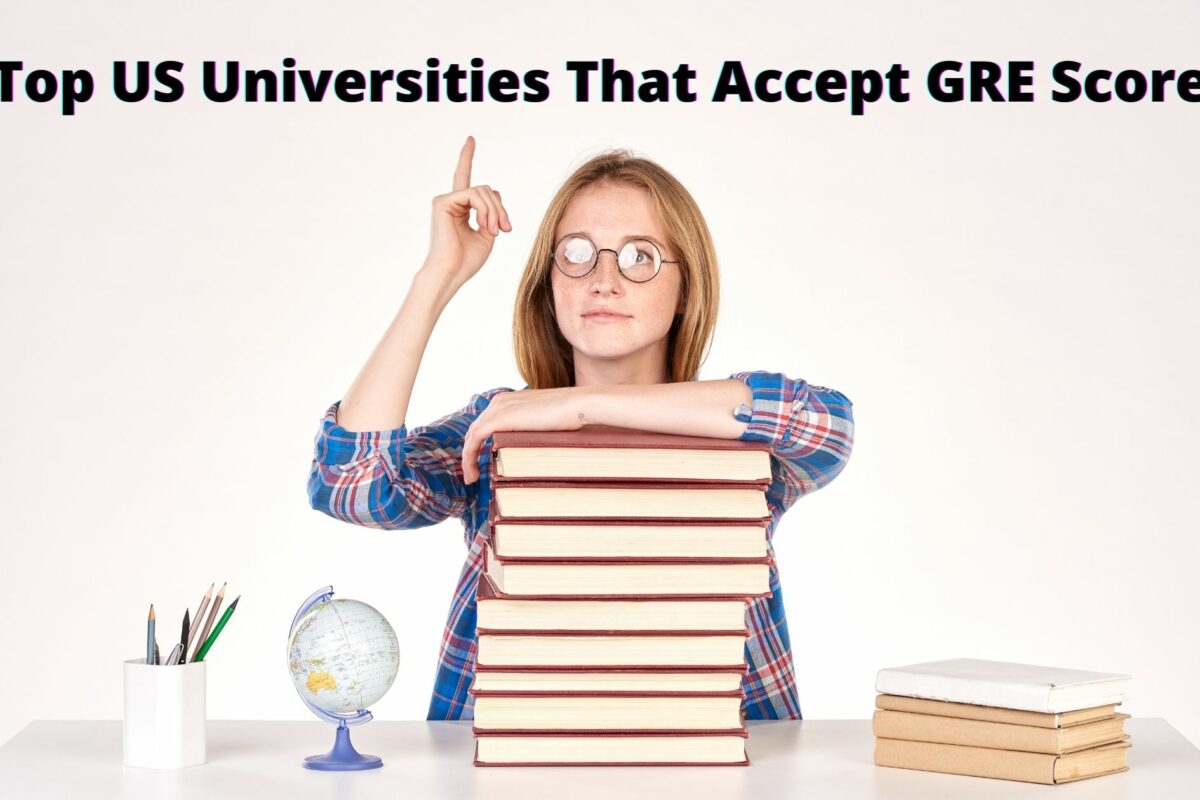 Top Ten US Universities that accept the GRE