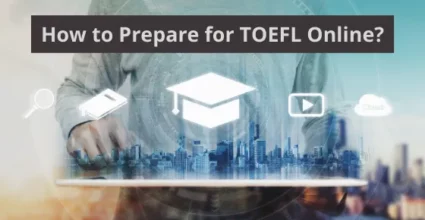 How to Prepare for TOEFL Online